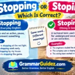 Stopping or Stoping