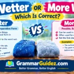 Wetter or More Wet