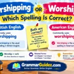 Worshipping or Worshiping